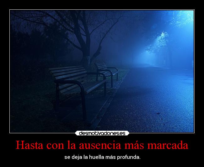 Hasta con la ausencia más marcada - 