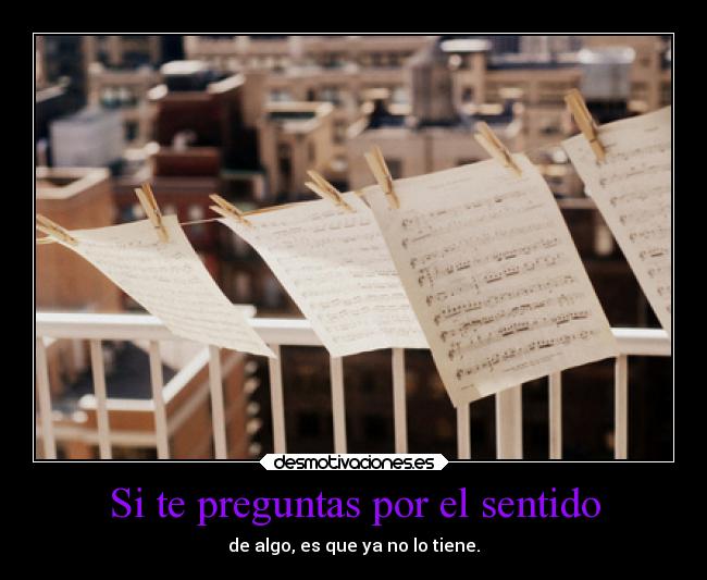 Si te preguntas por el sentido - 