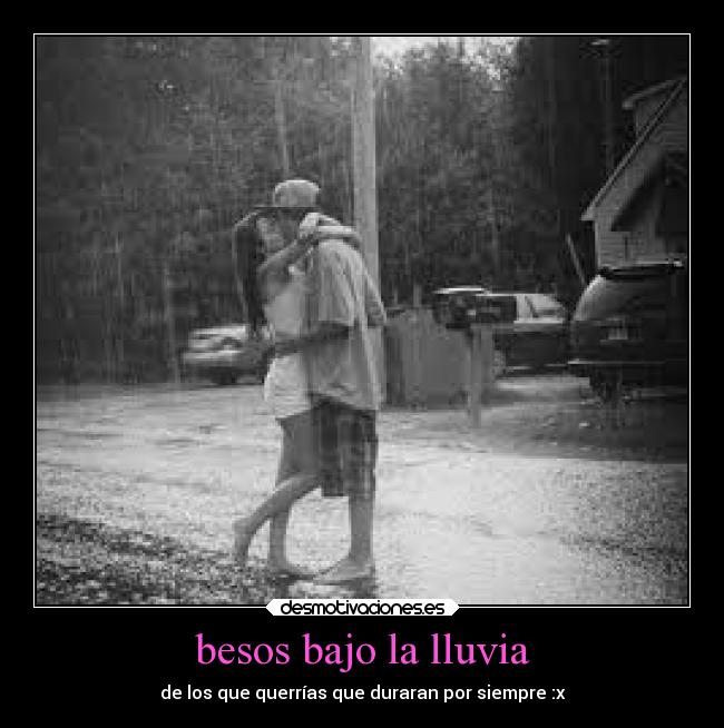 besos bajo la lluvia -