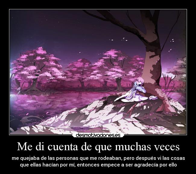 Me di cuenta de que muchas veces - 