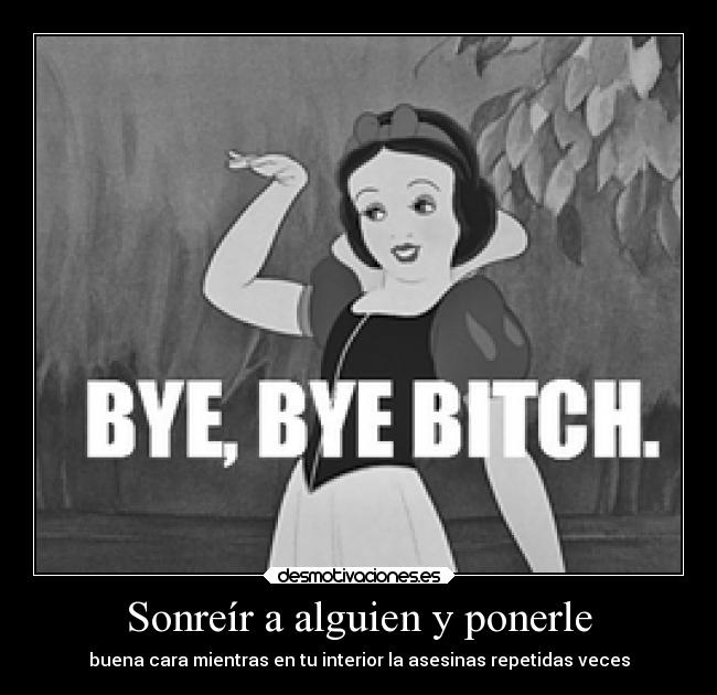 Sonreír a alguien y ponerle -