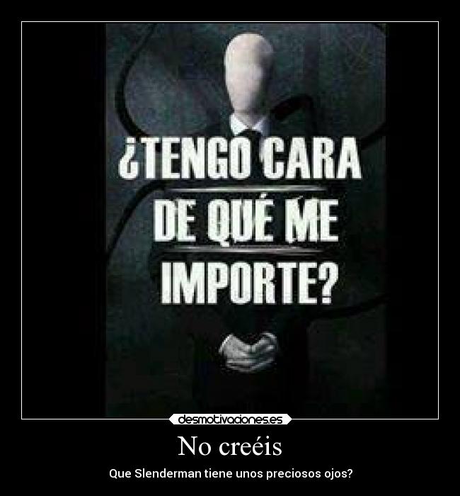 No creéis - 