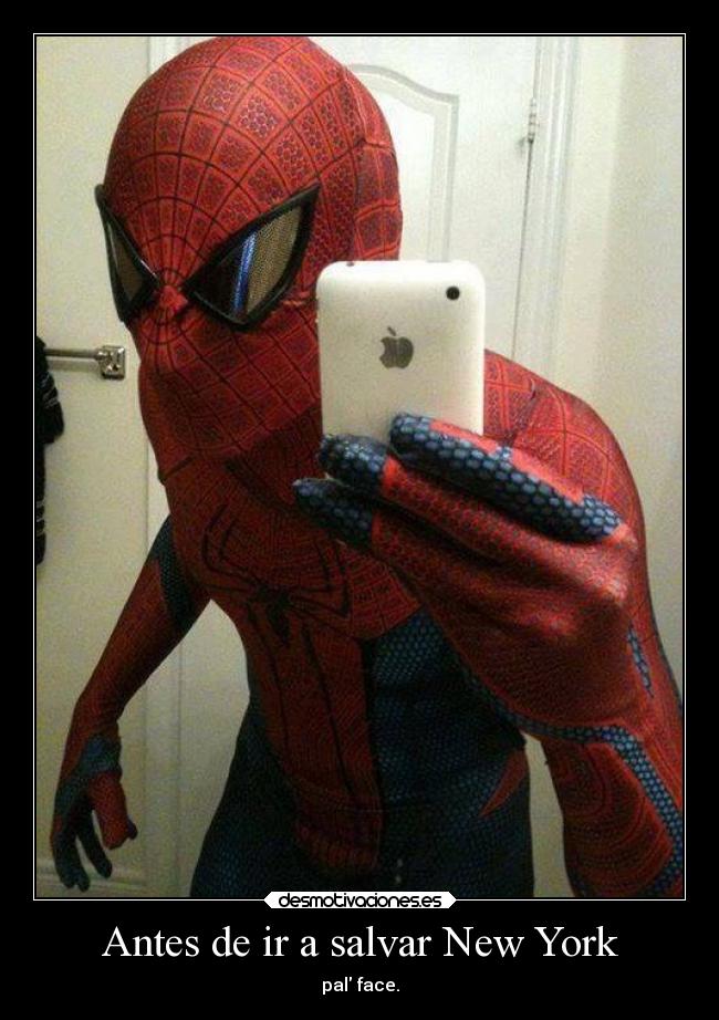 Antes de ir a salvar New York - pal face.