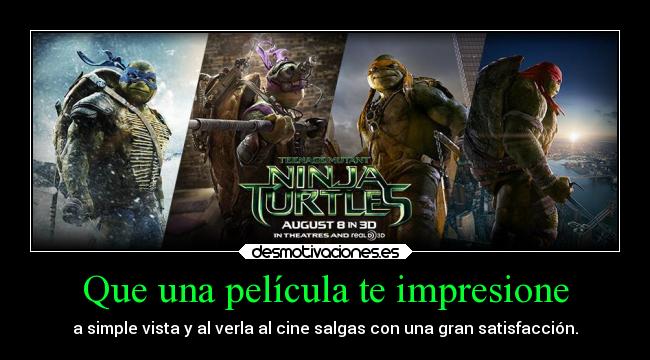 carteles cine tortugas ninja mejor pelicula franquisia leonardo donatello miguel angel rafael ejercitodemar desmotivaciones