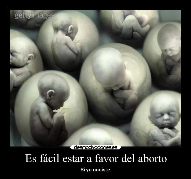 Es fácil estar a favor del aborto - 