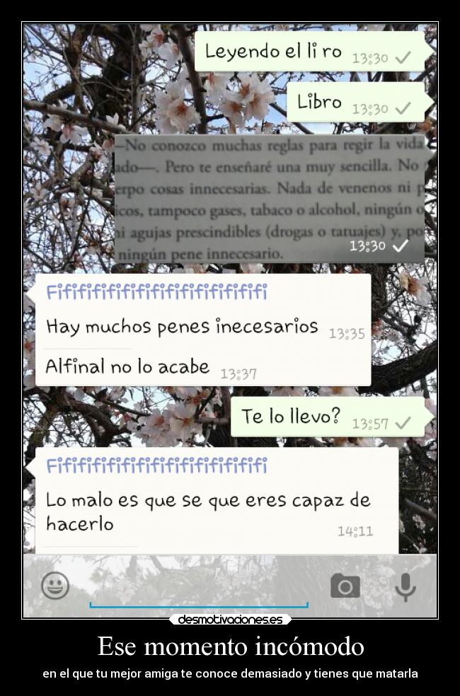 Ese momento incómodo - en el que tu mejor amiga te conoce demasiado y tienes que matarla