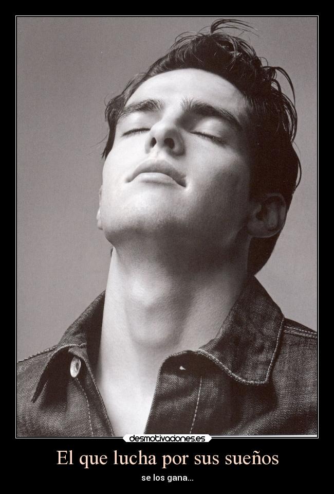 El que lucha por sus sueños -