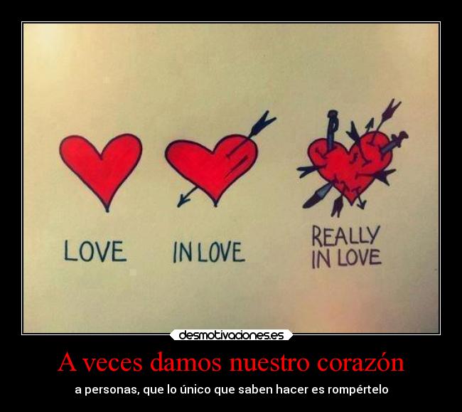 A veces damos nuestro corazón -