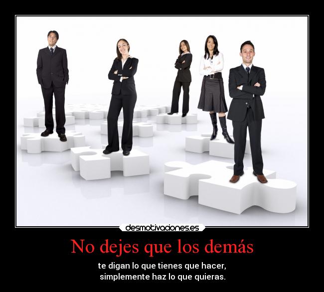 No dejes que los demás - 