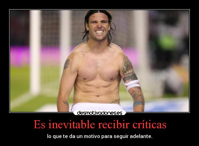 Es inevitable recibir críticas -