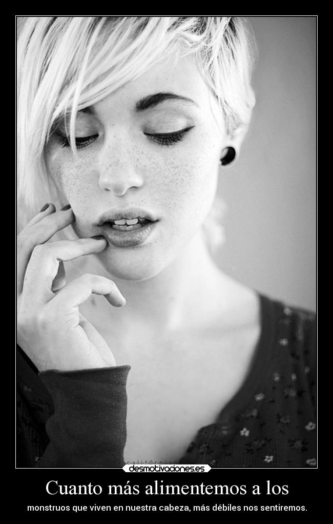 Cuanto más alimentemos a los - 