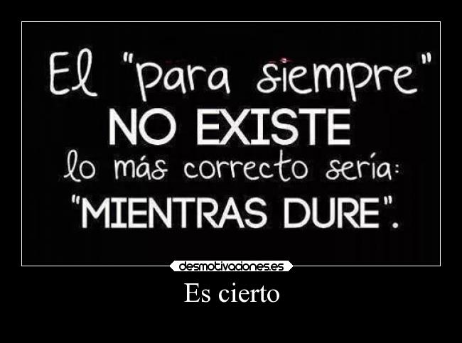 Es cierto -