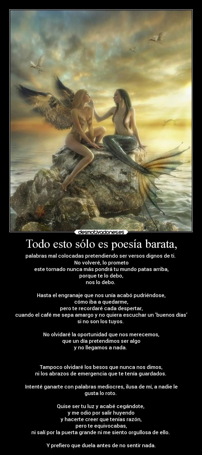Todo esto sólo es poesía barata, - 