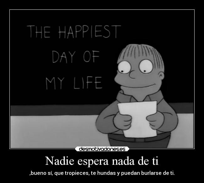 Nadie espera nada de ti - 