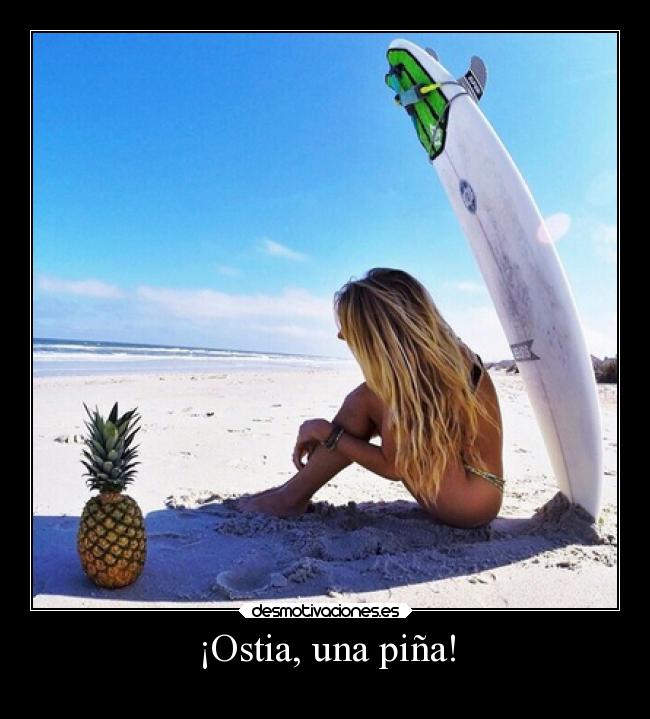 ¡Ostia, una piña! - 