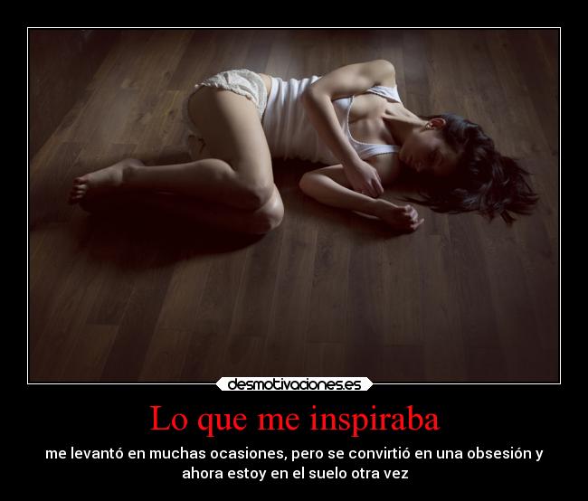 Lo que me inspiraba -