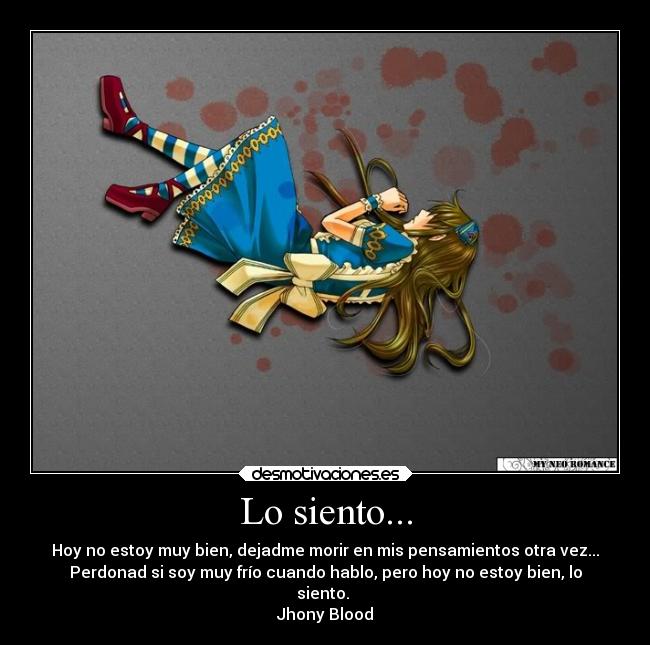 Lo siento... -