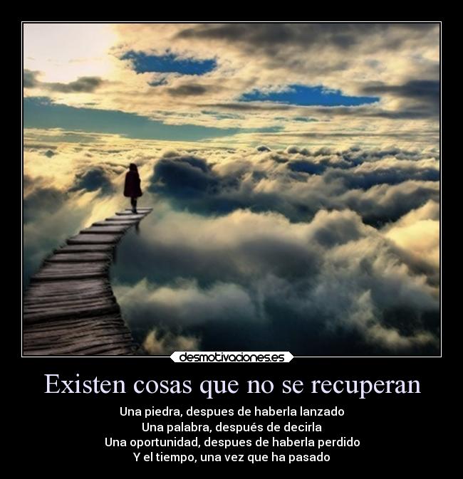 Existen cosas que no se recuperan - 