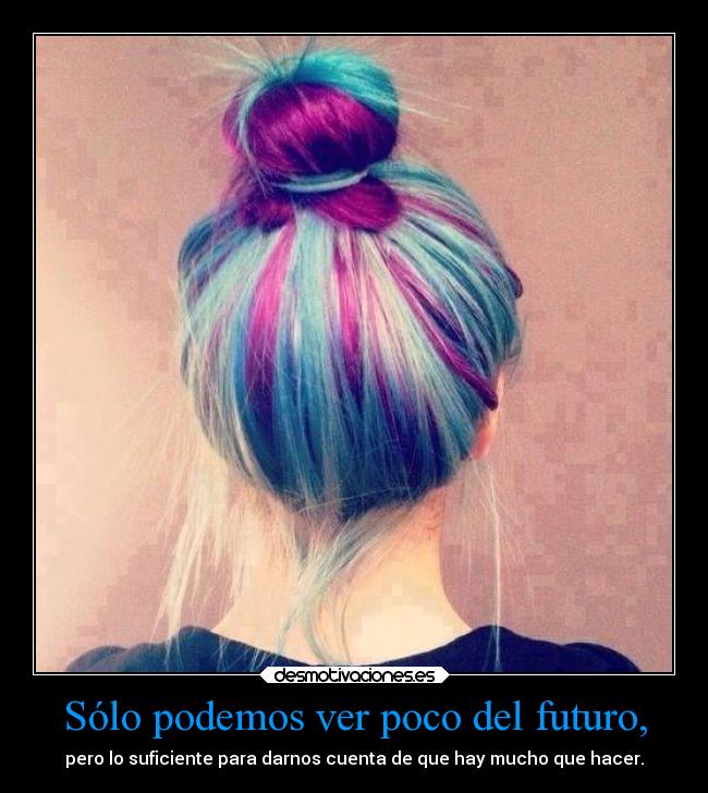 Sólo podemos ver poco del futuro, - pero lo suficiente para darnos cuenta de que hay mucho que hacer.