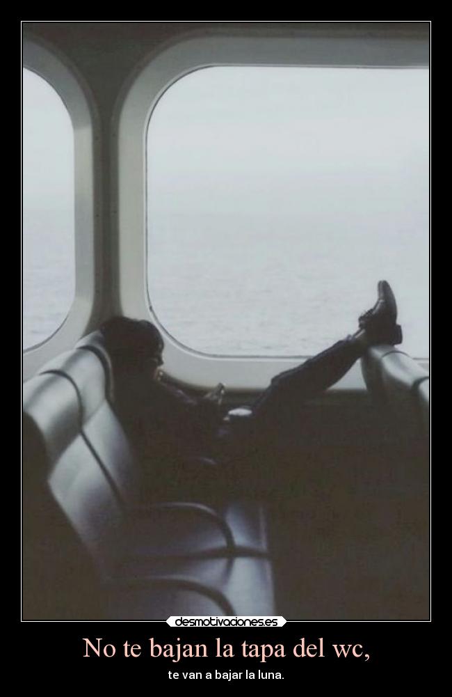 carteles desmotivaciones gracia tururu nadietevaabajarnada desmotivaciones