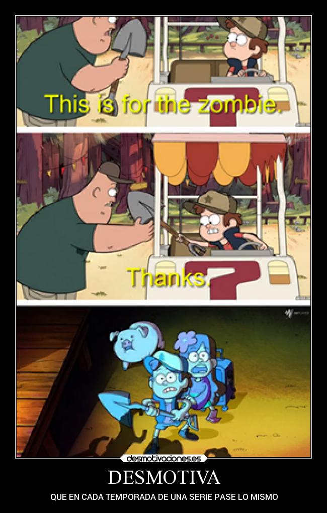 carteles desmotivaciones gravity falls zombies pala desmotivaciones