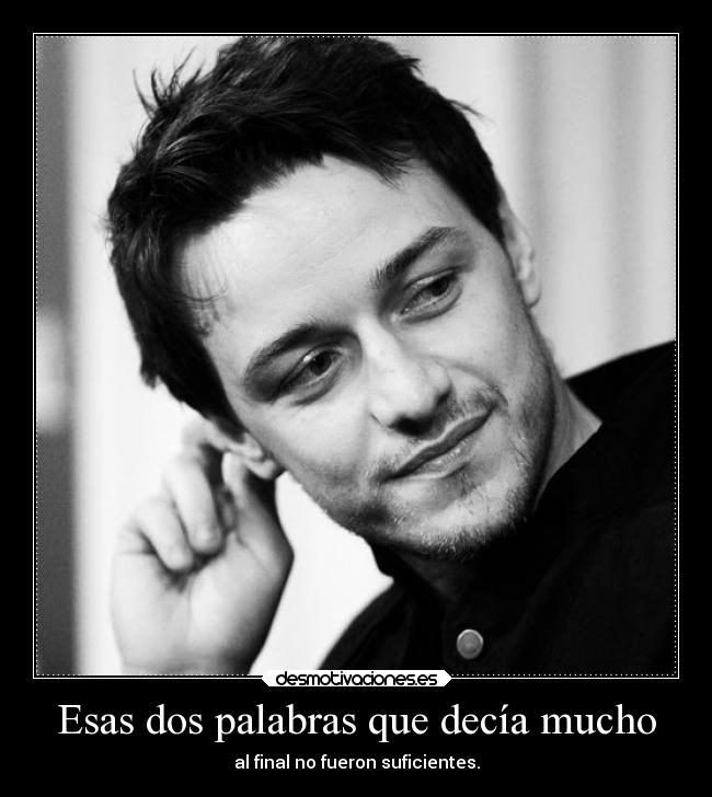Esas dos palabras que decía mucho -