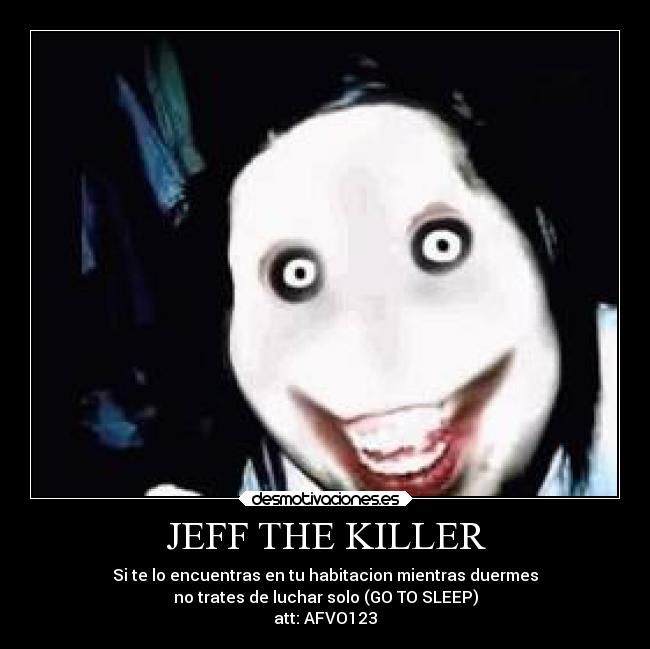 carteles desmotivaciones jeffthekiller creepypasta desmotivaciones