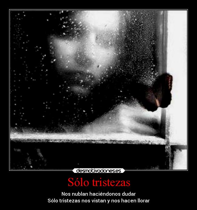 Sólo tristezas - 