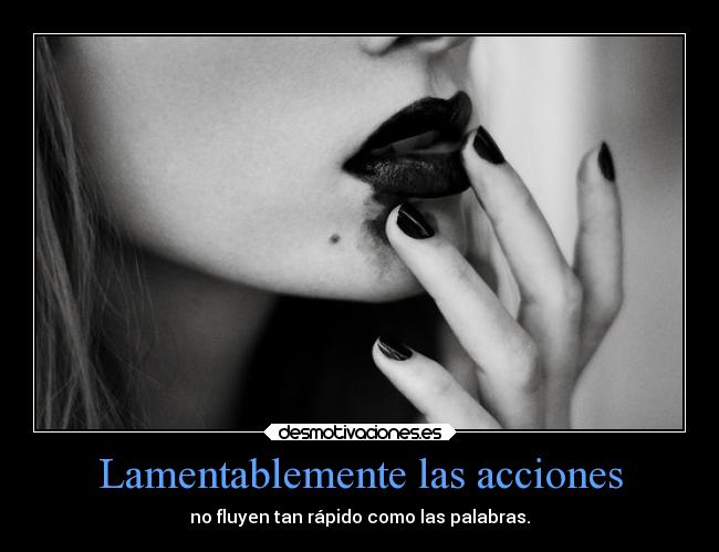 Lamentablemente las acciones -