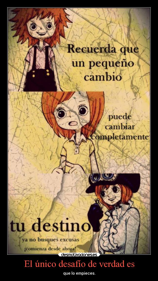 El único desafío de verdad es -