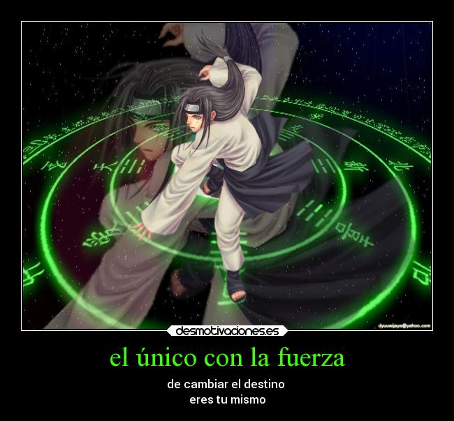 el único con la fuerza -