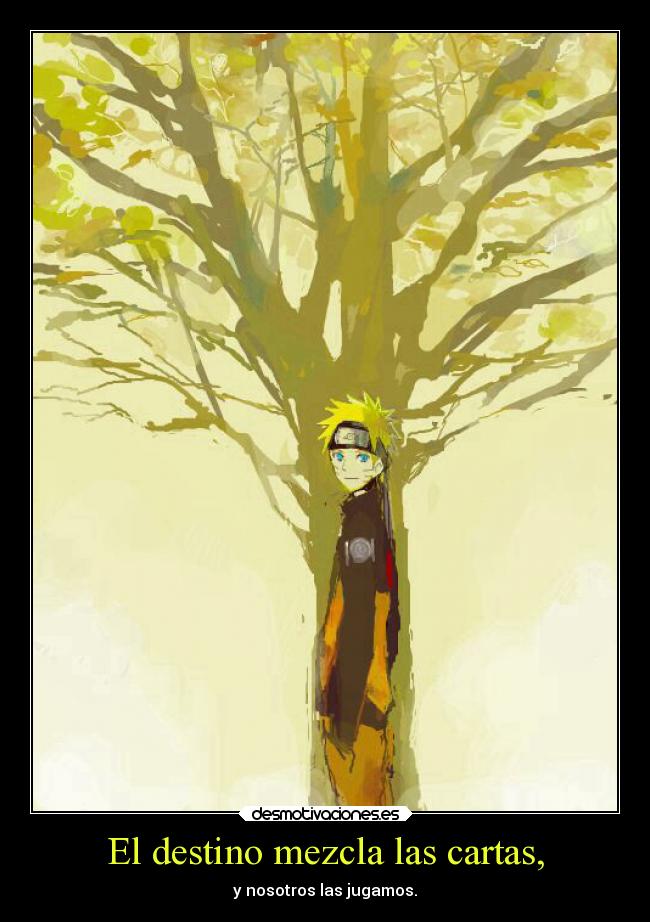 El destino mezcla las cartas, - 