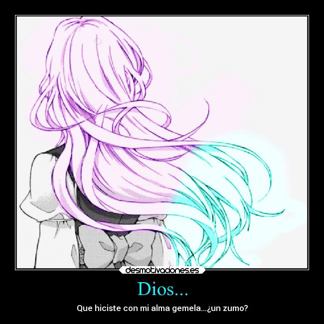 Dios... -