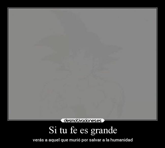 Si tu fe es grande -