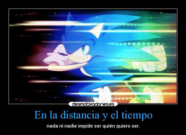 carteles distancia distancia videojuegos nadie impide ser quien soy sonic ejercitodemar desmotivaciones