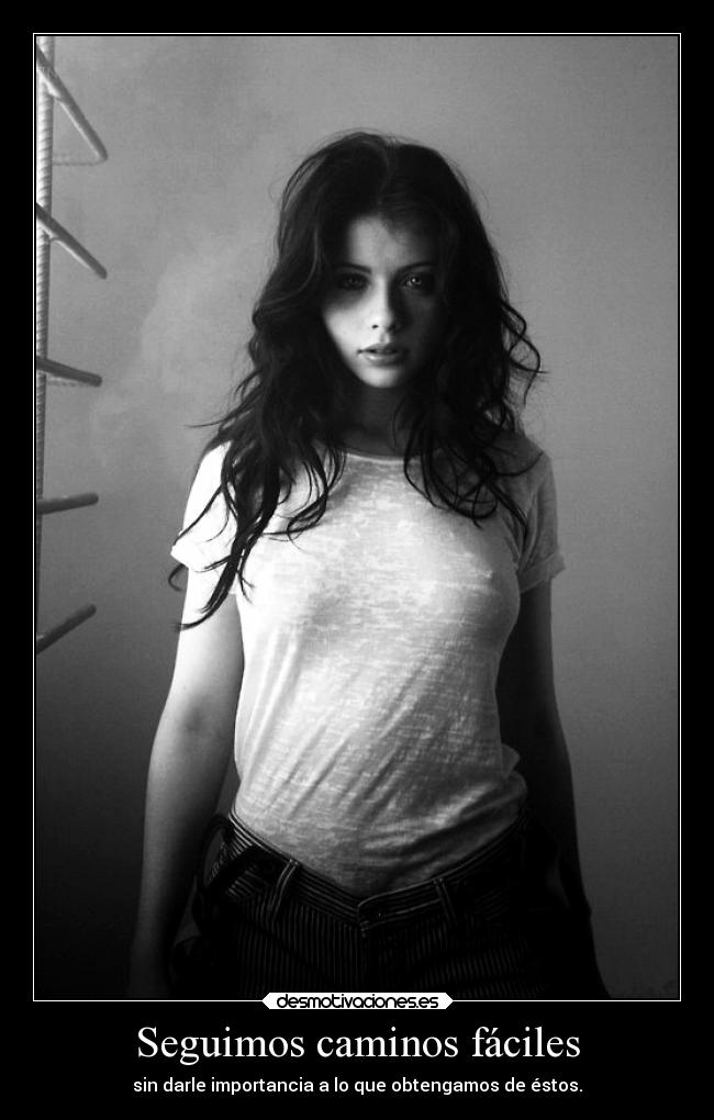 Seguimos caminos fáciles -