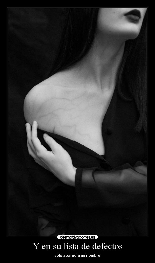 Y en su lista de defectos - 