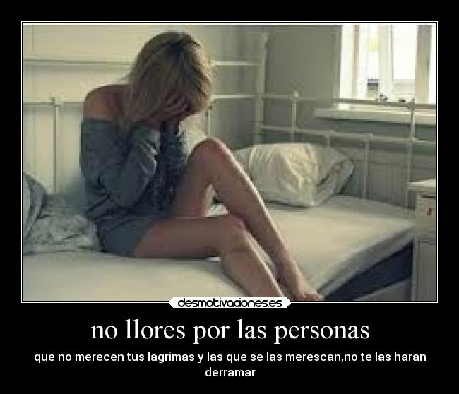 carteles dolor llorar lagrimas personas desmotivaciones