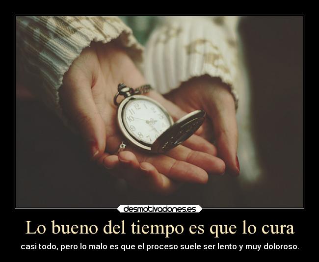 carteles dolor vida tiempo curar proceso lento rilacs desmotivaciones