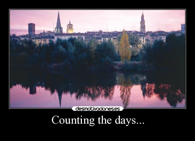 Counting the days... - 
