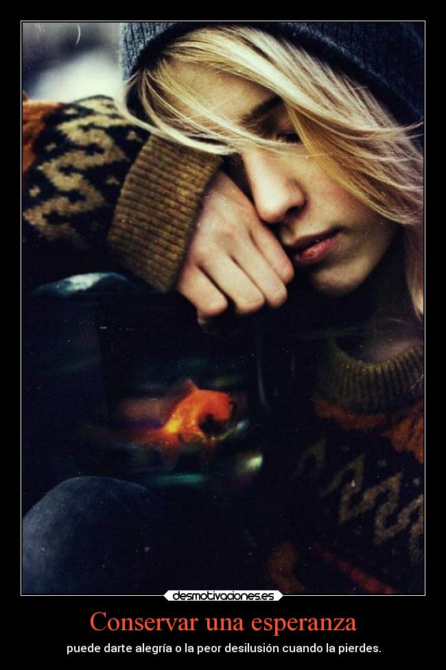 carteles esperanza desmotivaciones desmotivaciones