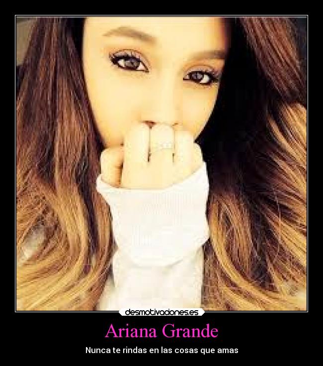 carteles esperanza frases ariana grande desmotivaciones