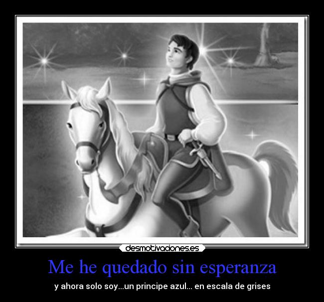 Me he quedado sin esperanza - 