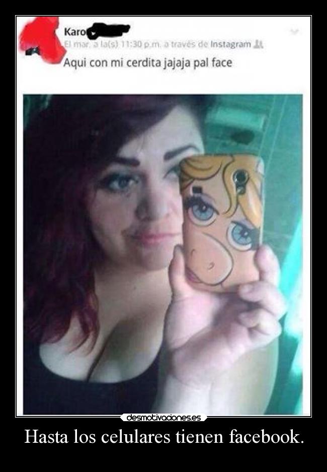 Hasta los celulares tienen facebook. - 