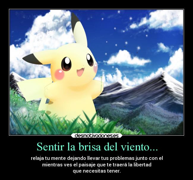 Sentir la brisa del viento... -