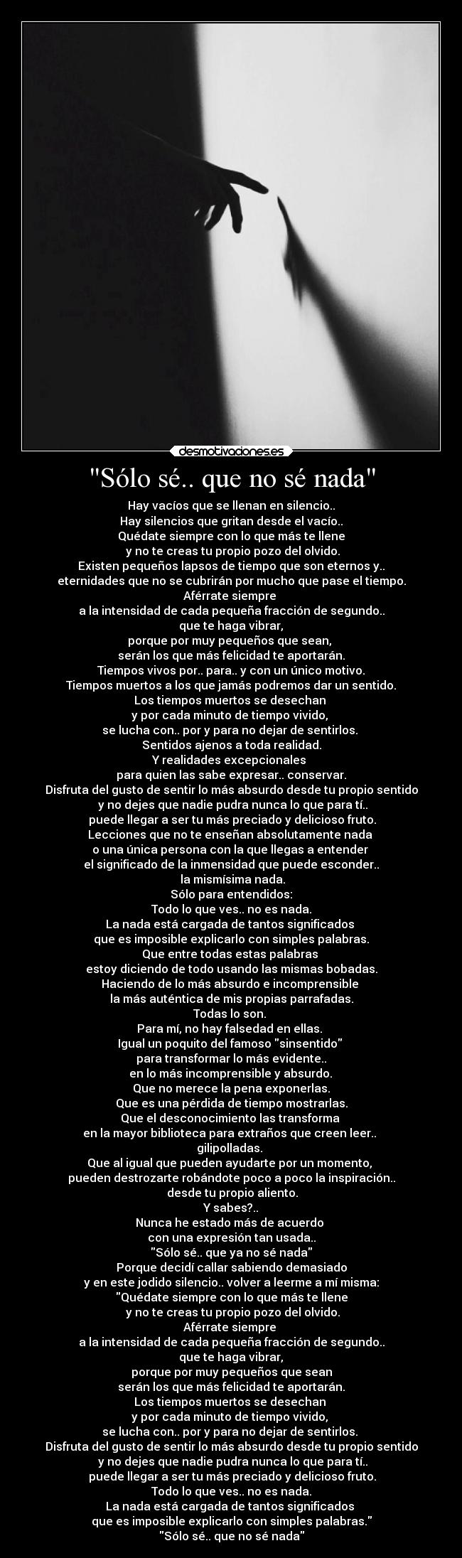 Sólo sé.. que no sé nada - 