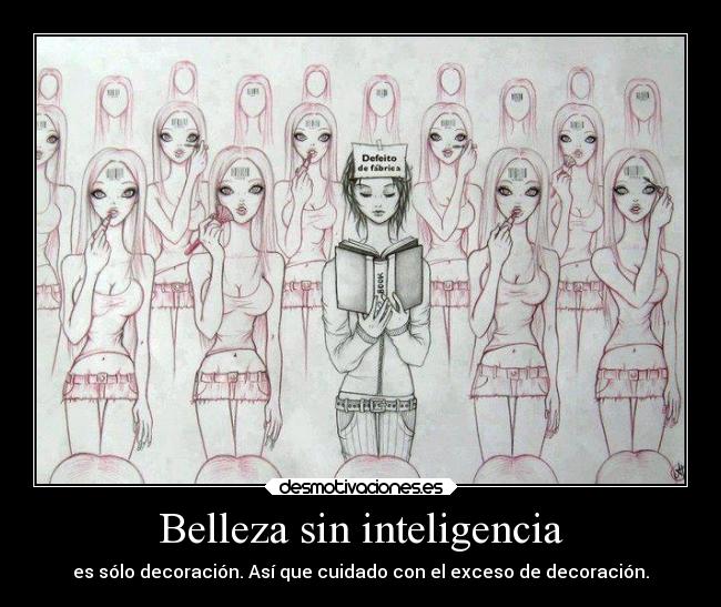 Belleza sin inteligencia -