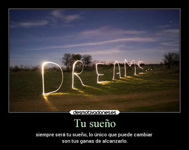 carteles frases dream desmotivaciones