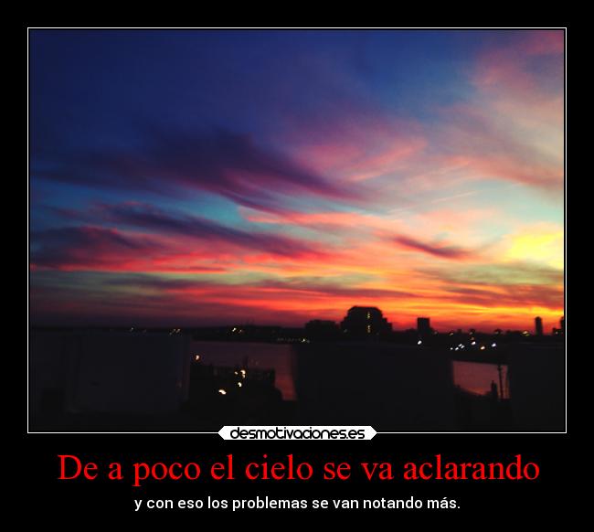 De a poco el cielo se va aclarando - 