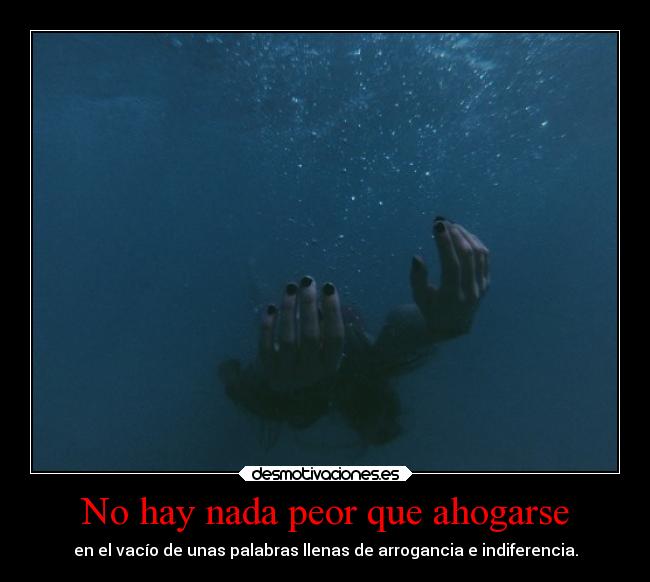 No hay nada peor que ahogarse - 